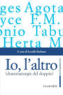 Io, l'altro: (drammaturgie del doppio)