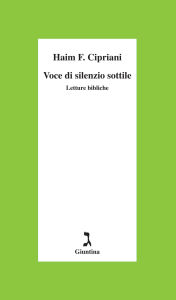 Title: Voce di silenzio sottile. Letture bibliche, Author: H. Fabrizio Cipriani