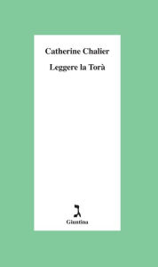 Title: Leggere la Torà, Author: Chalier Catherine