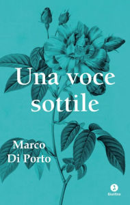 Title: Una voce sottile, Author: Marco Di Porto
