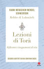 Lezioni di Torà: Riflessioni e insegnamenti di vita. Discorsi adattati da Rav Jonathan Sacks