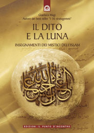 Title: Il dito e la luna, Author: Gianluca Magi