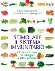 Title: Stimolare il sistema immunitario, Author: Isabelle HuotDenis