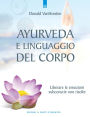 Ayurveda e il linguaggio del corpo