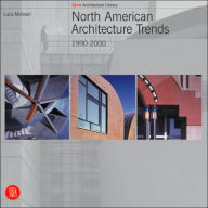 Title: North American Architecture Trends: 1990-2000, Author: Luca Molinari