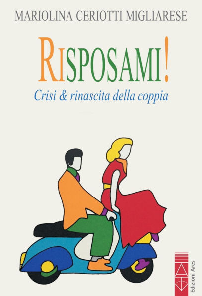 Risposami!: Crisi & rinascita della coppia