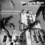 Catherine Corman: Daylight Noir