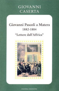 Title: Giovanni Pascoli a Matera (1882-1884).: 