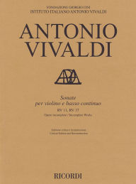Title: Sonate Violin and Basso Continuo RV11, RV37: Critical Edition Score, Author: Antonio Vivaldi