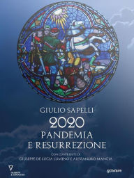 Title: 2020 Pandemia e Resurrezione, Author: Giulio Sapelli