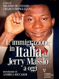 Title: L'immigrazione in Italia da Jerry Masslo a oggi, Author: Marco Impagliazzo