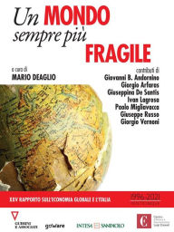 Title: Un mondo sempre più fragile. XXV rapporto sull'economia globale e l'Italia, Author: a cura di Mario Deaglio