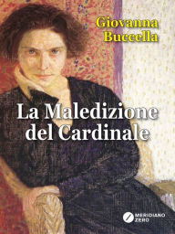 Title: La maledizione del Cardinale, Author: Giovanna Buccella