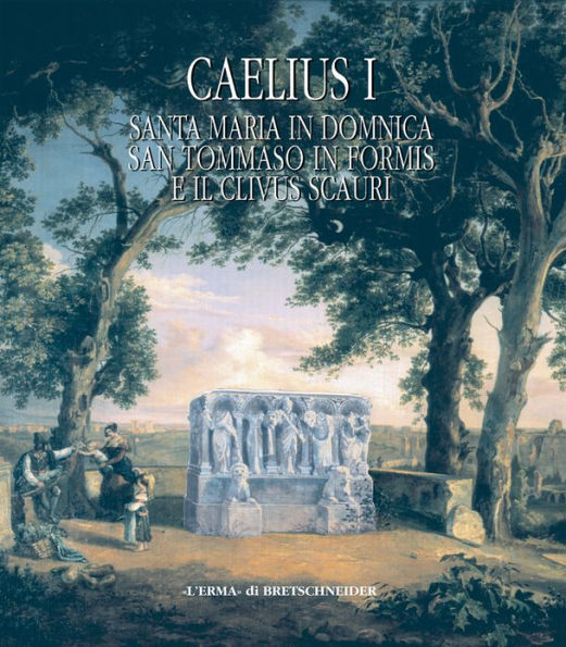 Caelius I: Santa Maria in Domnica, San Tommaso in Formis e il Clivus Scauri