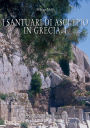 I Santuari di Asclepio in Grecia 1