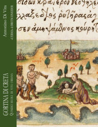 Title: Gortina di Creta: Quindici secoli di vita urbana, Author: Antonino Di Vita