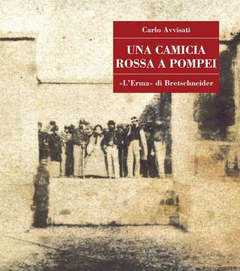 Una Camicia rossa a Pompei