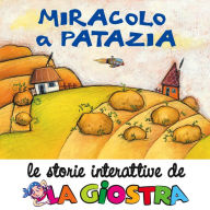 Title: Miracolo a Patazia, Author: Matteo Corradini