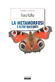 Title: La metamorfosi e altri racconti, Author: Franz Kafka