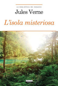 Title: L'isola misteriosa: Ediz. integrale, Author: Jules Verne