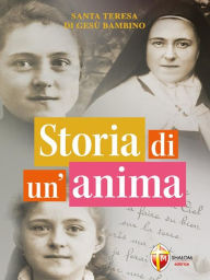 Title: Storia di un'anima, Author: Teresa santa di Gesù Bambino