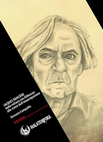 Jacques Ranciere: dalla rottura con Althusser alle scene dell'emancipazione