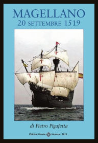 Title: Magellano 20 settembre 1519, Author: Pietro Pigafetta