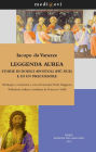 Leggenda aurea. Storie di dodici apostoli (più due) e di un precursore: Antologia e commento a cura di Giovanni Paolo Maggioni Traduzione italiana coordinata da Francesco Stella