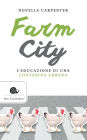 Farm city: L'educazione di una contadina urbana