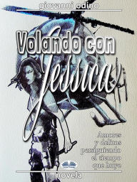 Title: Volando Con Jessica, Author: Giovanni Odino