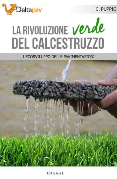 La rivoluzione verde del calcestruzzo: L'ecosviluppo delle pavimentazioni