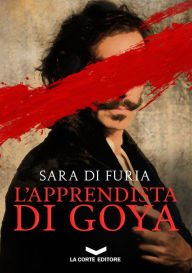 Title: L'apprendista di Goya, Author: Sara Di Furia