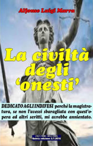 Title: La civiltà degli onesti, Author: Alfonso Luigi Marra