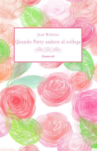 Title: Quando Patty andava al college, Author: Jean Webster