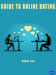 Title: Guide to online dating, Author: Adam Lee