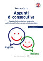 Appunti di consecutiva inglese - italiano - vol.1: Manuale di interpretazione consecutiva dall''inglese all'italiano con esercitazioni pratiche