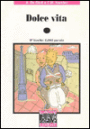 Dolce Vita