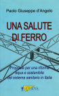 Una salute di ferro: Proposte per una riforma equa e sostenibile del sistema sanitario in Italia