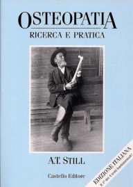 Title: Osteopatia: Ricerca e Pratica, Author: A. T. Still