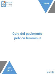 Title: Cura del pavimento pelvico femminile, Author: Cristina Ferriolo