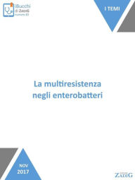 Title: La multiresistenza negli enterobatteri, Author: Silvia Bagnato