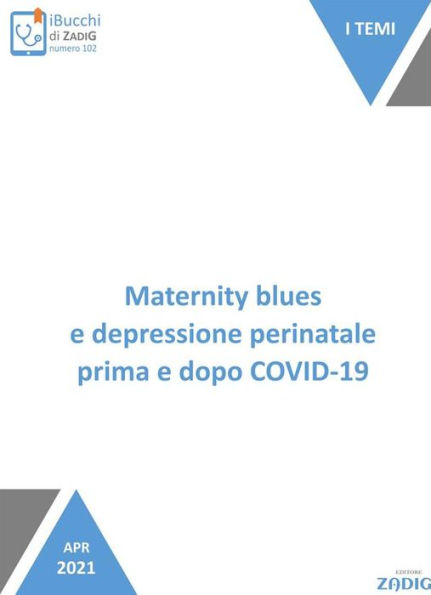 Maternity blues e depressione perinatale prima e dopo COVID-19