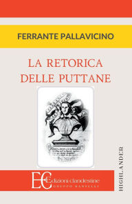 Title: Retorica Delle Puttane, Author: Ferrante Pallavicino