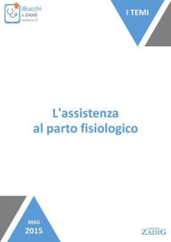 Title: L'assistenza al parto fisiologico, Author: Paolo Gastaldi