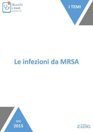 Title: Le infezioni da MRSA, Author: Silvia Bagnato