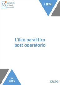 Title: L'ileo paralitico post operatorio, Author: Carolina Dello Russo