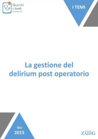 Title: La gestione del delirium post operatorio, Author: Elisa Marinelli