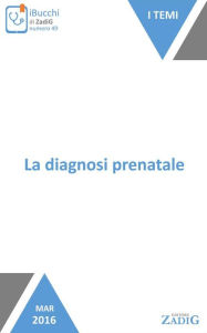 Title: La diagnosi prenatale, Author: Cristina Ferriolo
