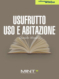 Title: Usufrutto Uso e Abitazione, Author: Daniele Minussi