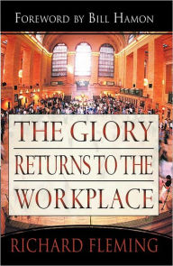 Glory Returns to the WorkPlace